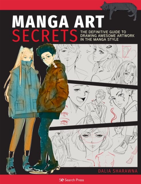 Manga Art Secrets : The Definitive Guide to Drawing Awesome Artwork in the Manga Style by Dalia Sharawna