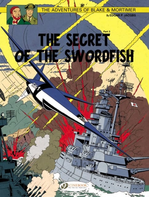 Blake & Mortimer 17 - The Secret of the Swordfish Pt 3 by Edgar P. Jacobs