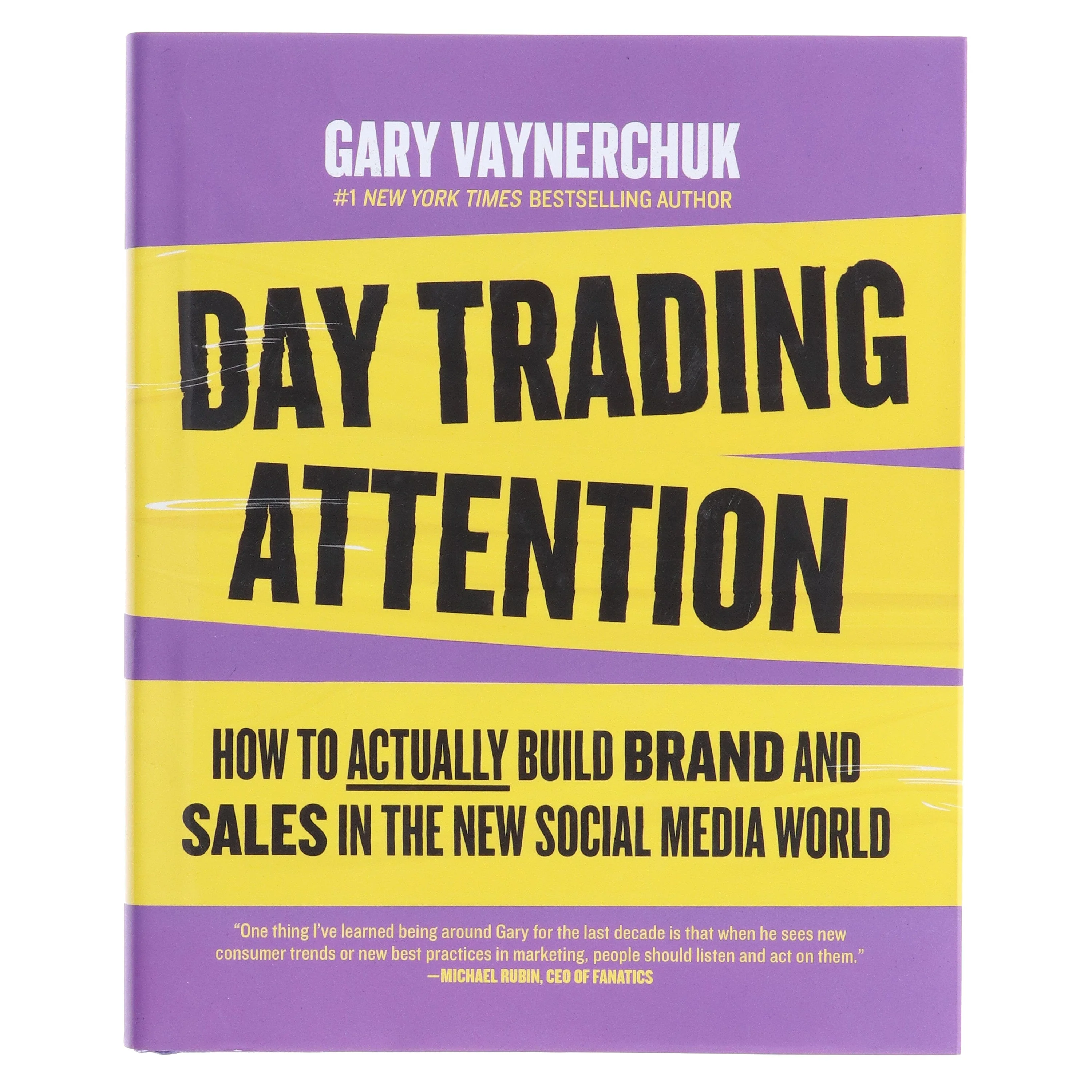 Day Trading Attention: How to Actually Build Brand and Sales in the New Social Media World by Gary Vaynerchuk - Non Fiction - Hardback - Image 2