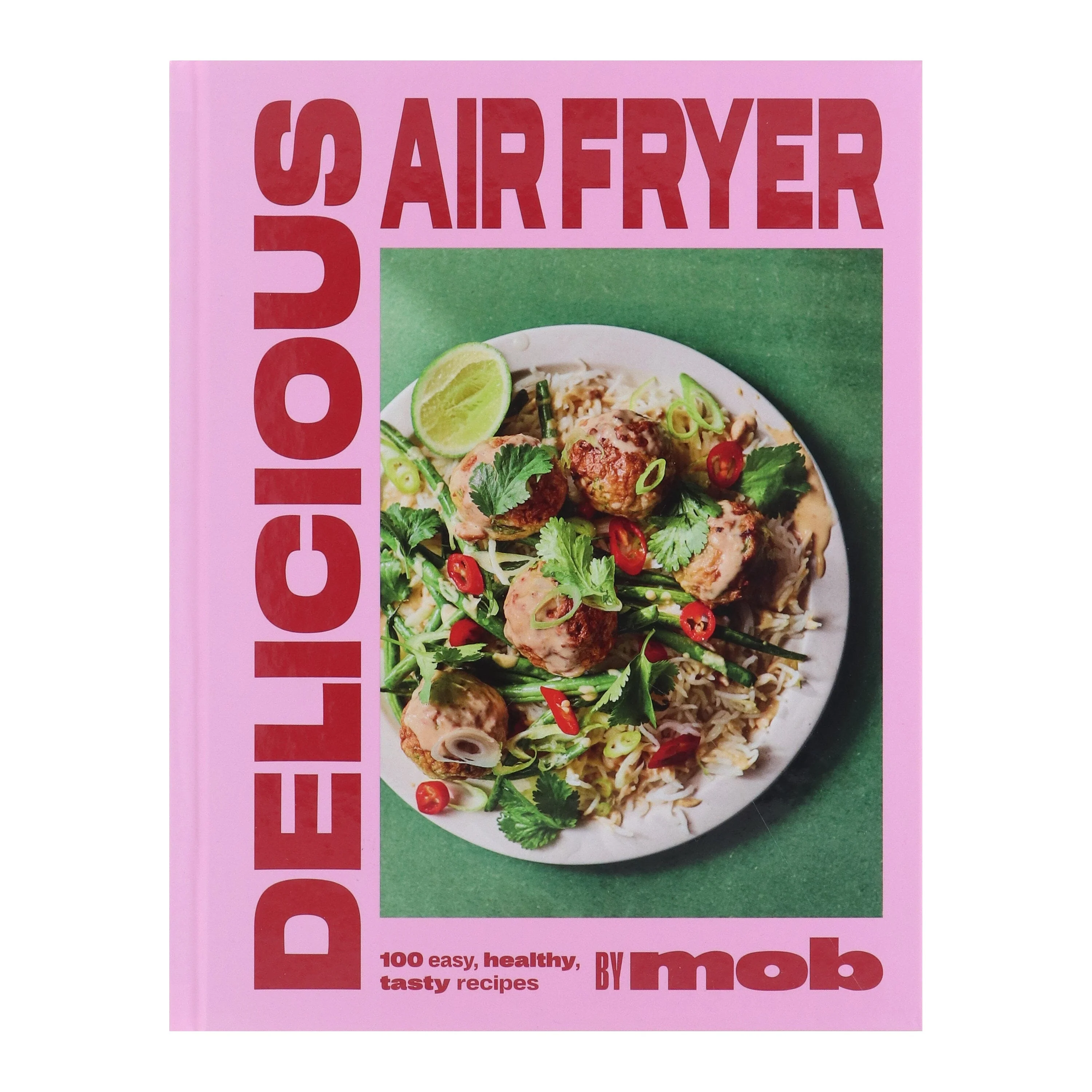 Delicious Air Fryer by Mob: 100 tasty and healthy recipes - Non Fiction - Hardback - Image 2