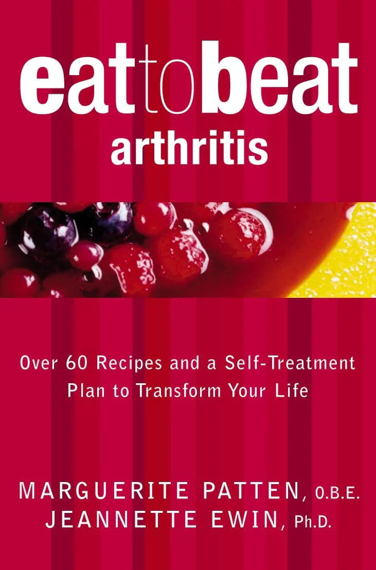 Eat to Beat Arthritis: Over 60 Recipes and a Self-Treatment Plan to Transform Your Life by Marguerite Patten & Jeannette Ewin - Non Fiction - Paperback - Image 2