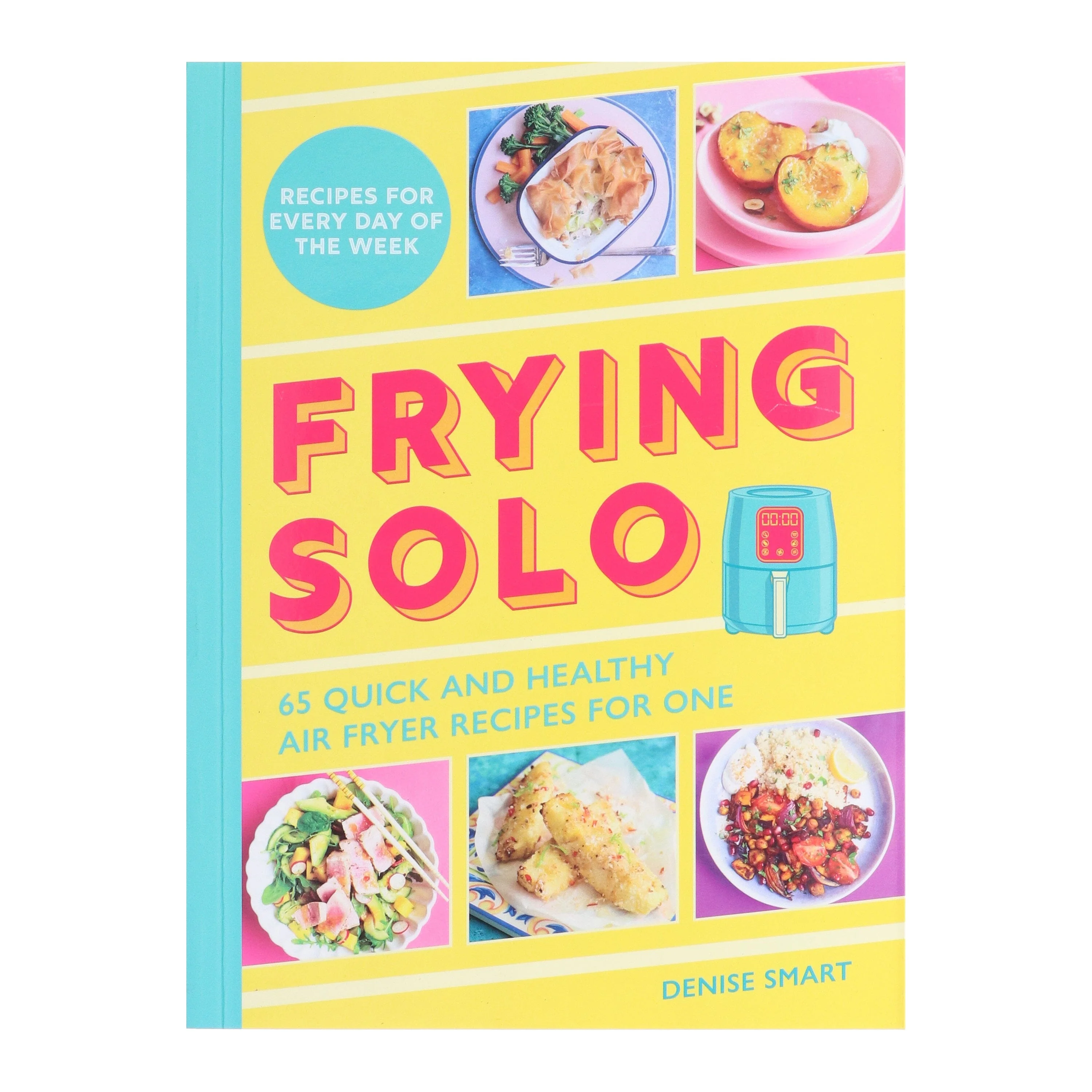 Frying Solo: 65 Quick and Healthy Air Fryer Recipes for One by Denise Smart - Non Fiction - Paperback - Image 2