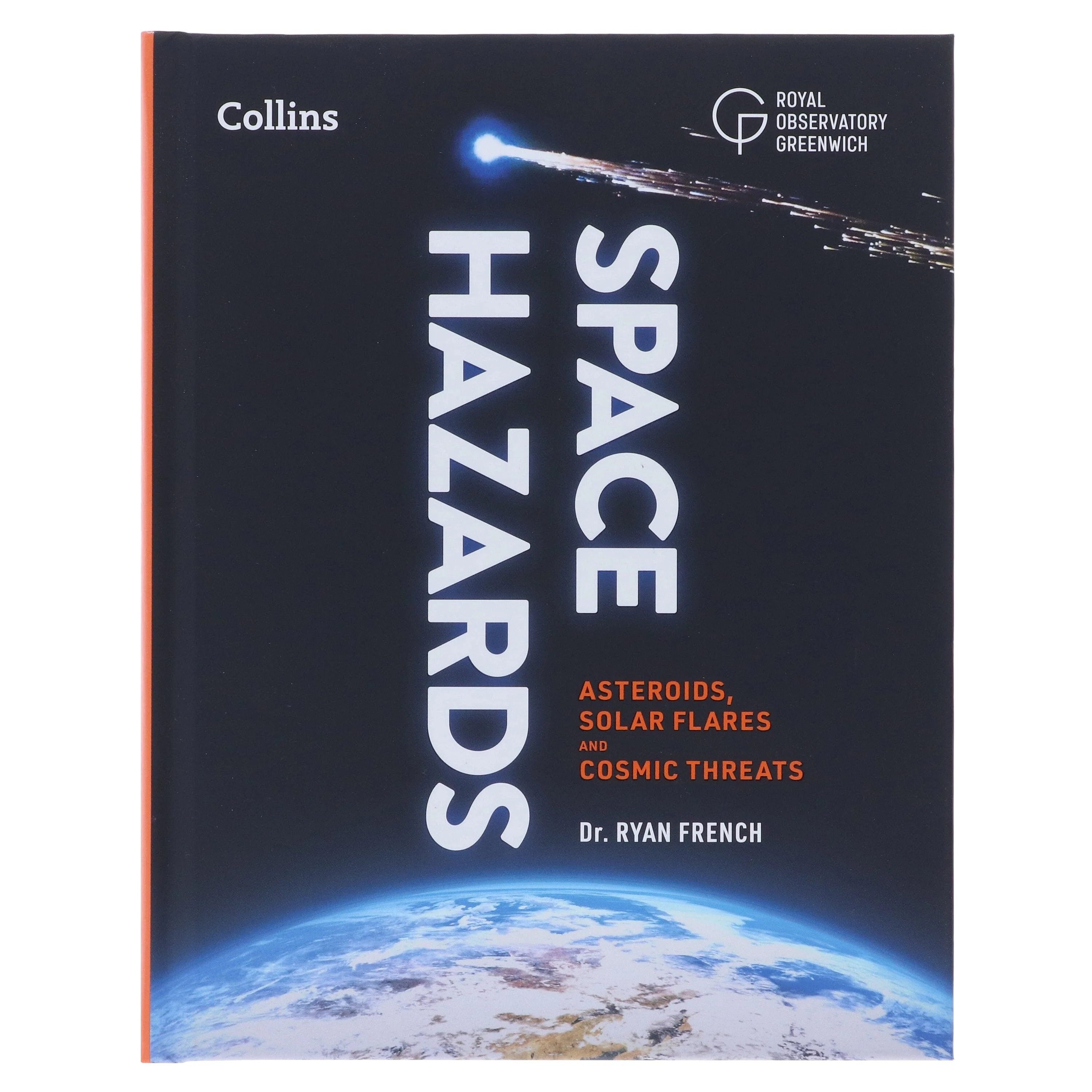 Space Hazards: A Comprehensive Guide to Asteroids, Solar Flares, Space Junk, and Other Cosmic Threats to Life on Earth - Non Fiction - Hardback - Image 2