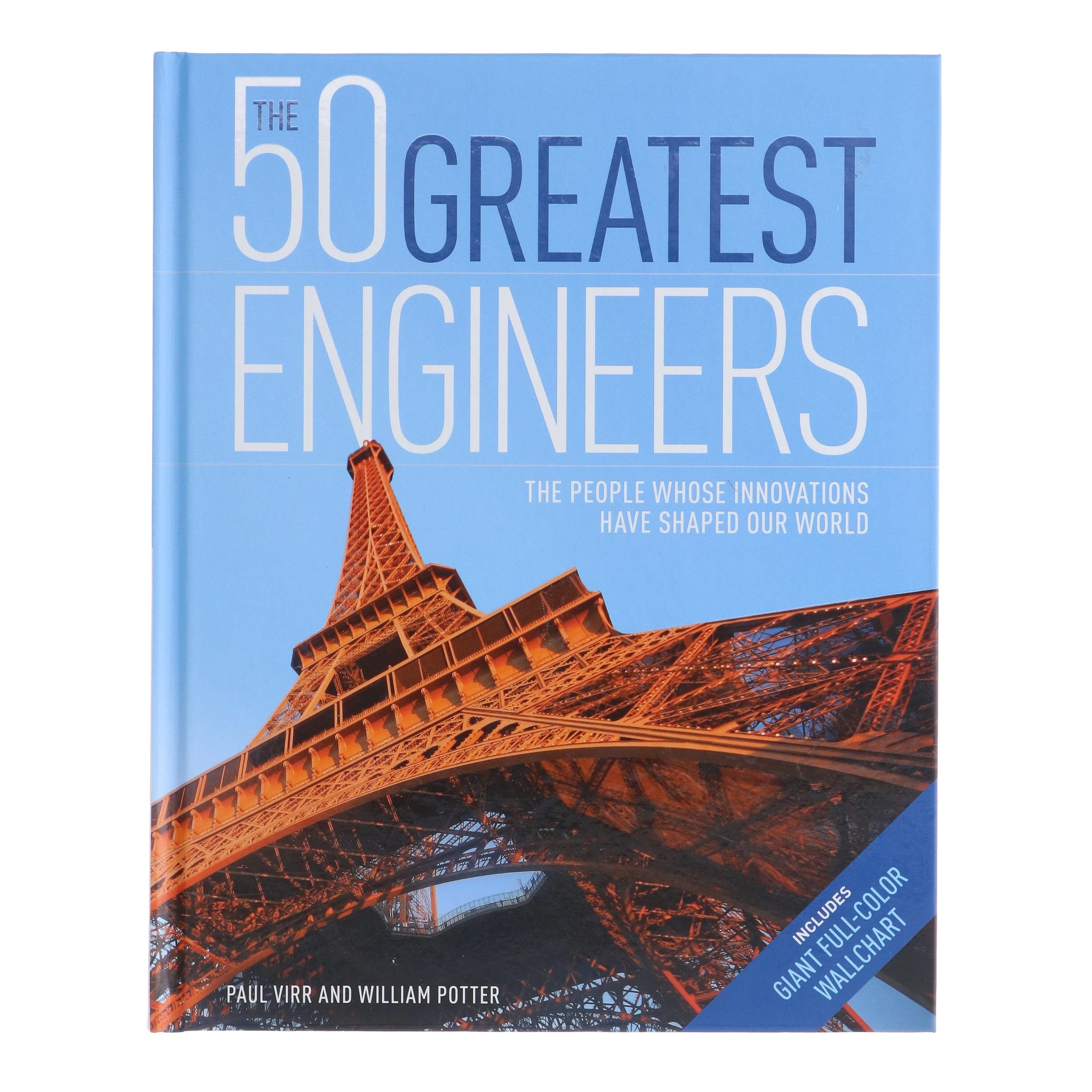 The 50 Greatest Engineers: The People Whose Innovations Have Shaped Our World By Paul Virr And William Potter - Non Fiction - Hardback - Image 2