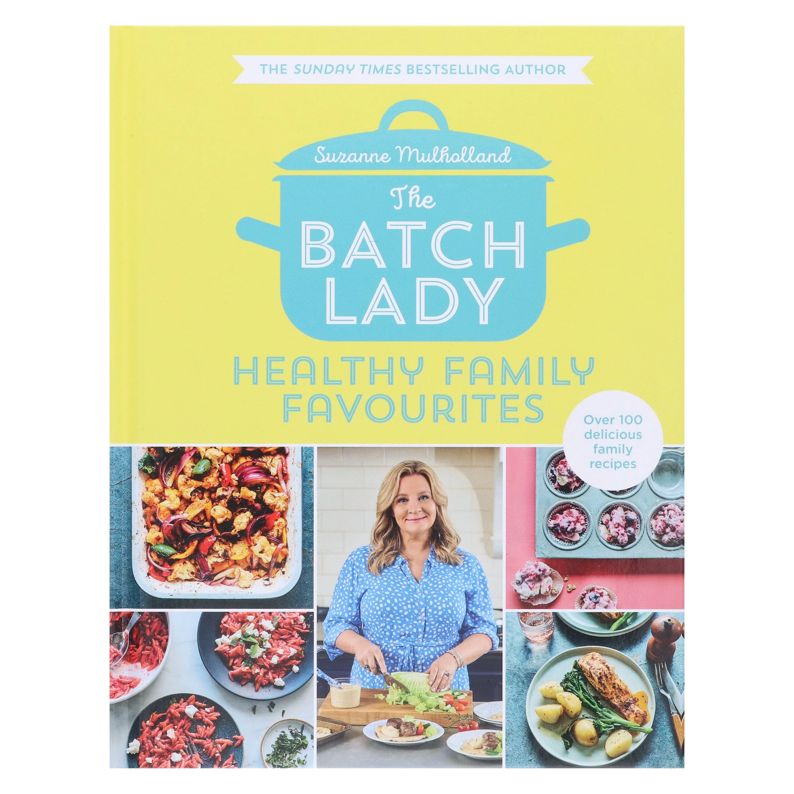 The Batch Lady: Healthy Family Favourites Over 100 simple, delicious recipes by Suzanne Mulholland - Non Fiction - Hardback - Image 4