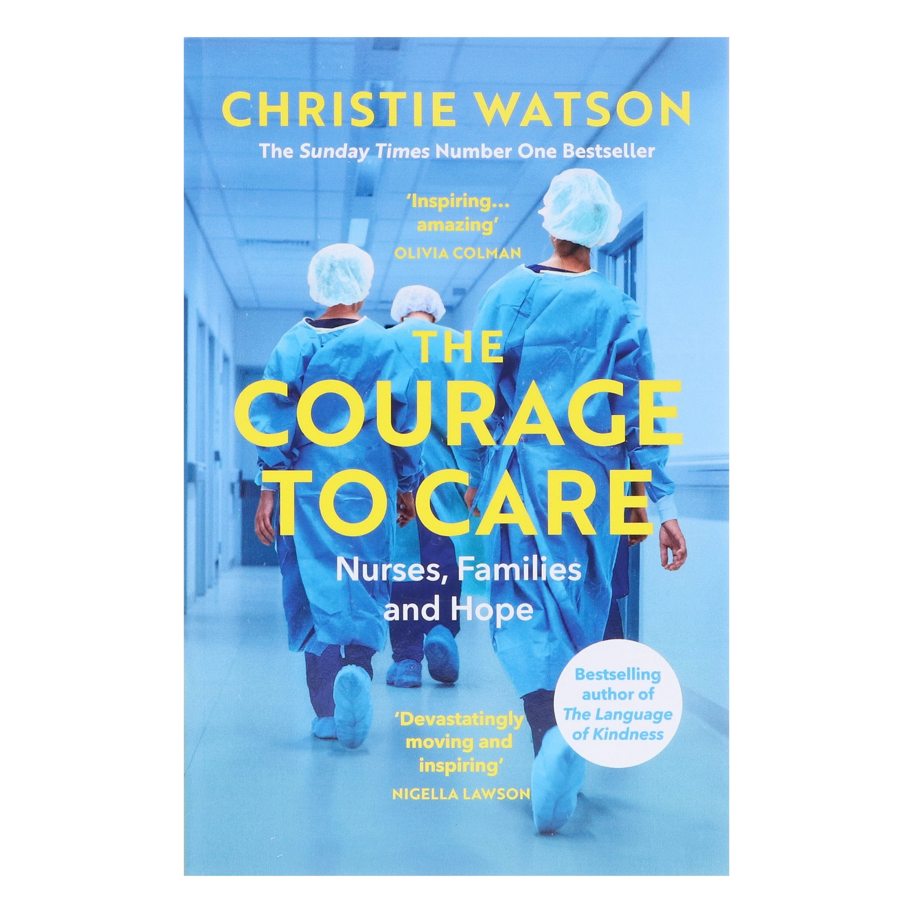 The Courage to Care: Nurses, Families and Hope by Christie Watson - Non Fiction - Paperback - Image 2