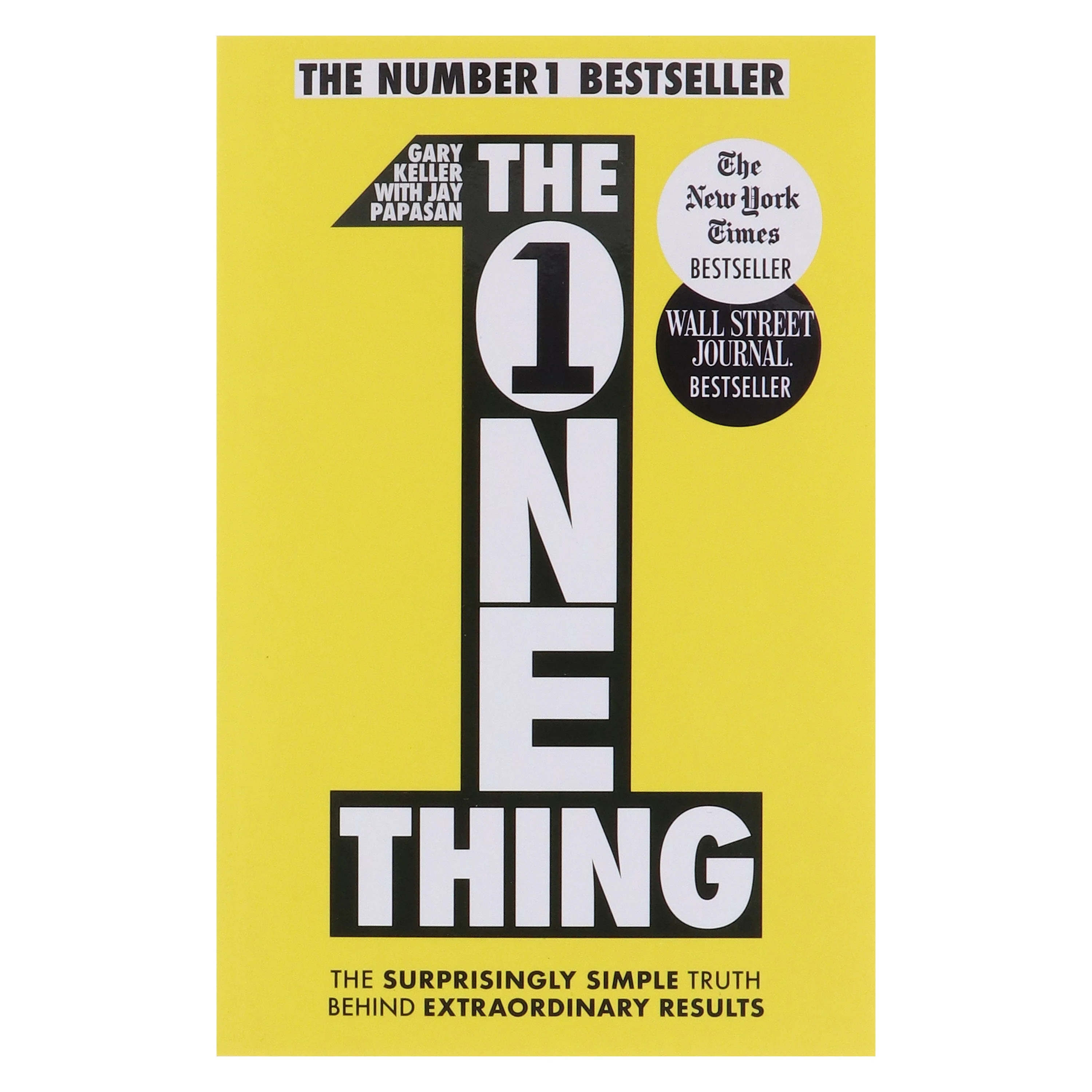 The One Thing: The Surprisingly Simple Truth Behind Extraordinary Results by Gary Keller & Jay Papasan - Non Fiction - Paperback - Image 2