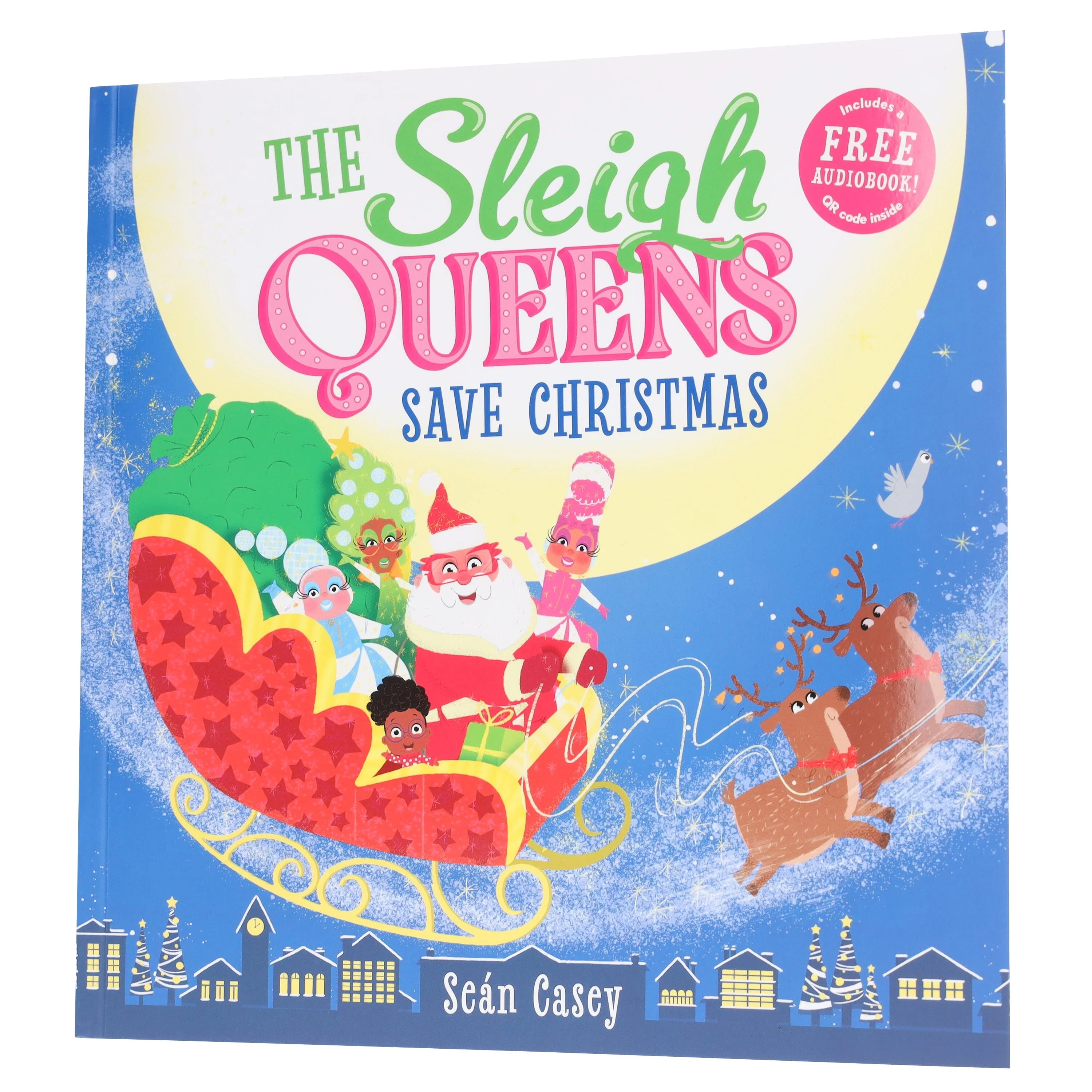The Sleigh Queens Save Christmas Picture Book by Seán Casey (Includes Free Audiobook!) - Ages 3-5 - Paperback - Image 4