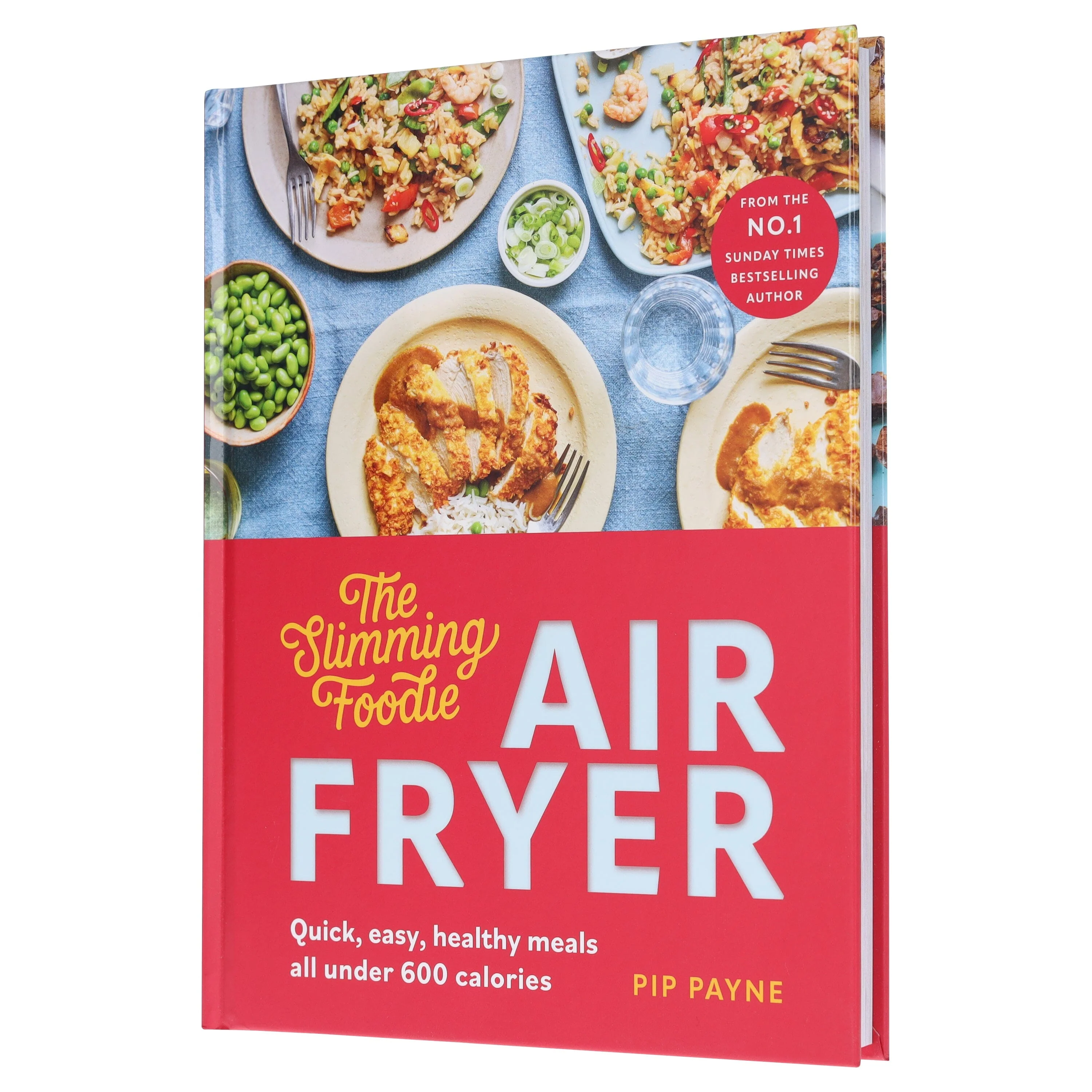 The Slimming Foodie Air Fryer: Quick, easy, healthy meals all under 600 calories by Pip Payne - Non Fiction - Hardback - Image 4