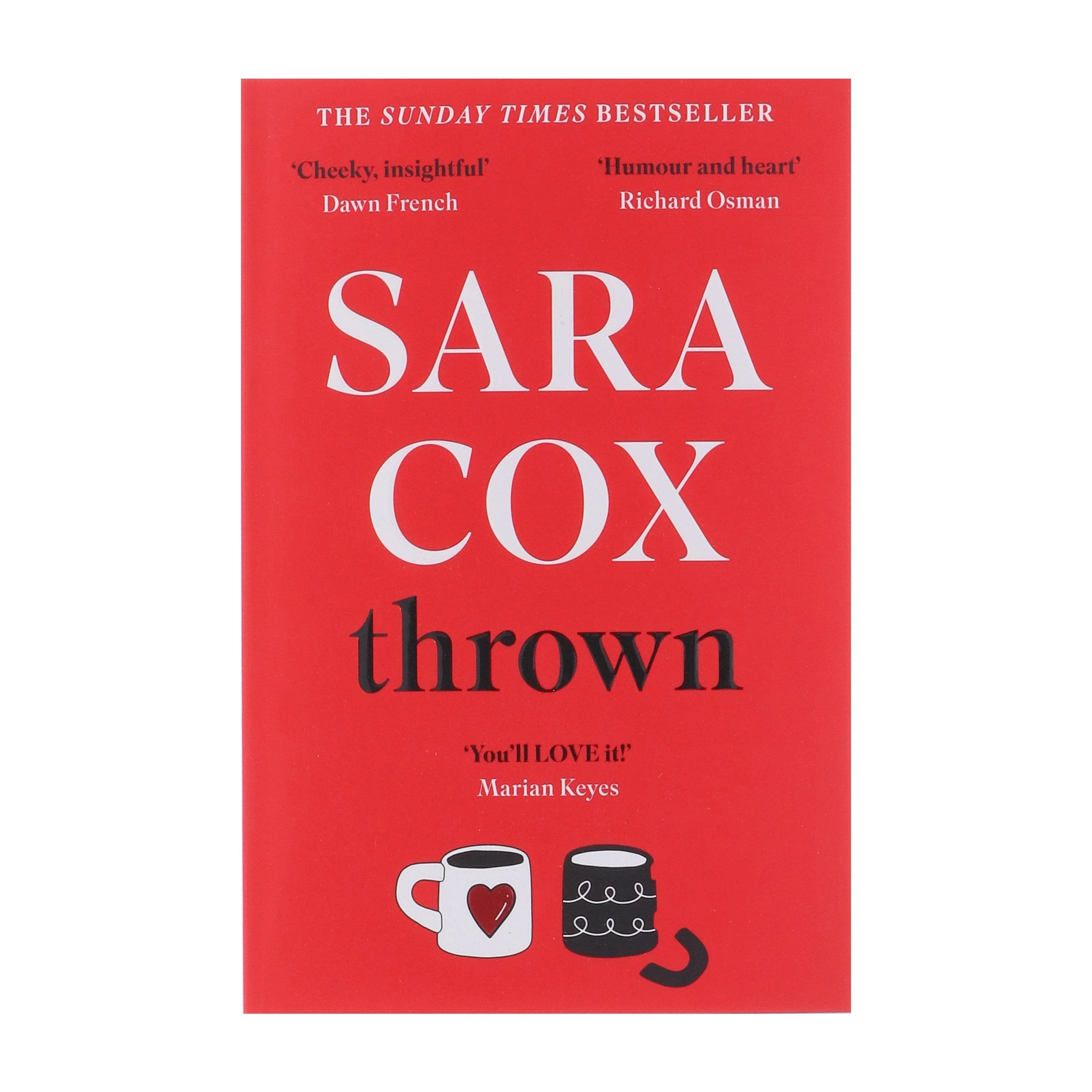 Thrown: The glorious feel-good of love, friendship and pottery by Sara Cox - Fiction - Paperback - Image 2