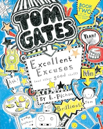 Tom Gates: Excellent Excuses (And Other Good Stuff) by Liz Pichon - Ages 8-12 - Paperback