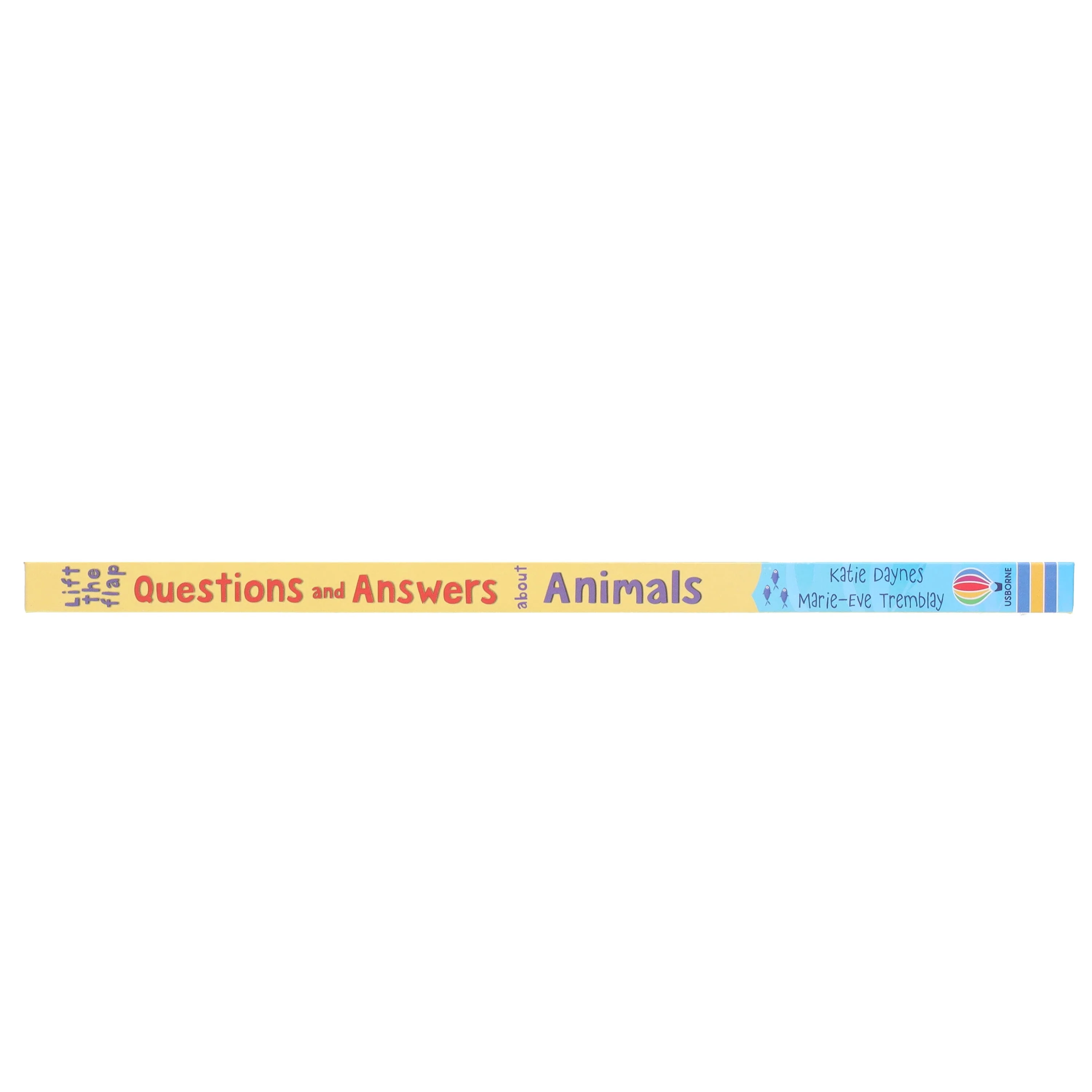 Usborne Lift-the-Flap Questions & Answers about Animals by Katie Daynes & Marie-Eve Tremblay - Ages 5+ - Board Book - Image 4